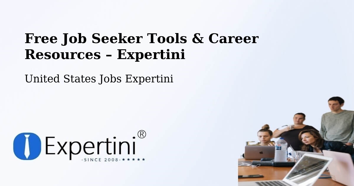 Free Job Seeker Tools & Career Resources – Thousand Oaks - Thousand Oaks, United States Jobs Expertini